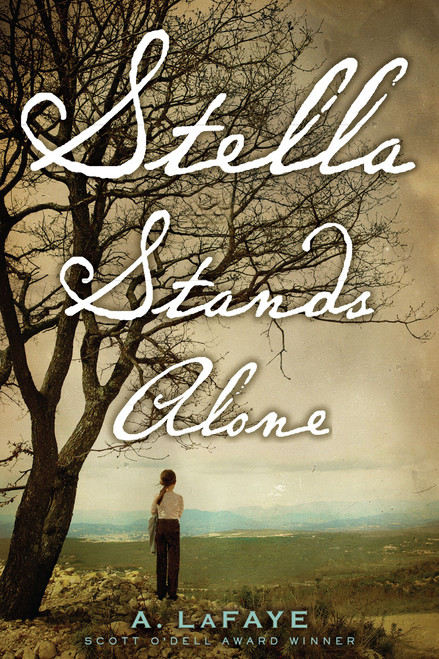 Stella Stands Alone by A. LaFaye, 9781416986478