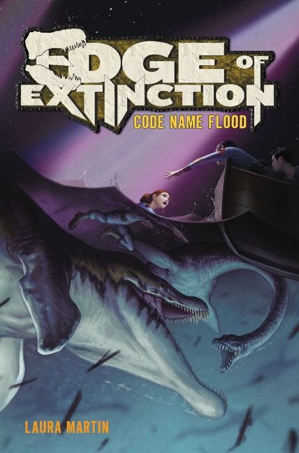 Edge of Extinction #2: Code Name Flood - 9780062416261 by Laura Martin, Eric Deschamps, 9780062416261