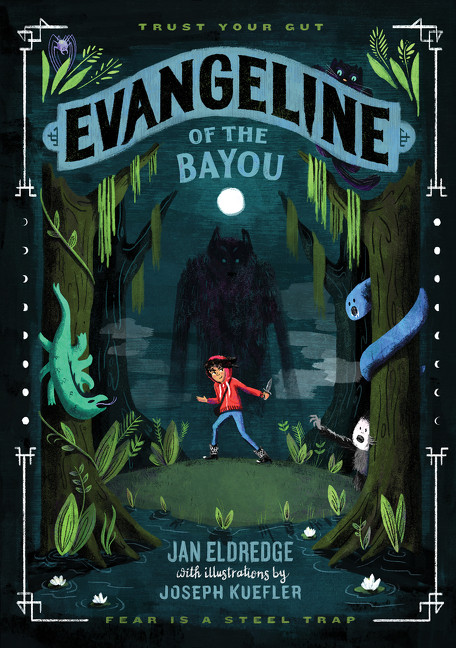 Evangeline of the Bayou by Jan Eldredge, Joseph Kuefler, 9780062680341