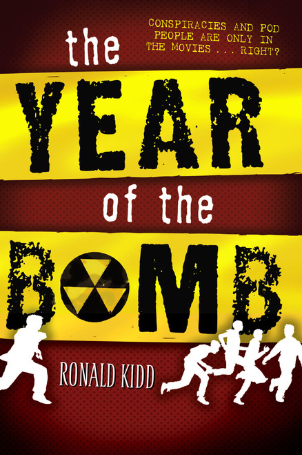 The Year of the Bomb by Ronald Kidd, 9781416958925