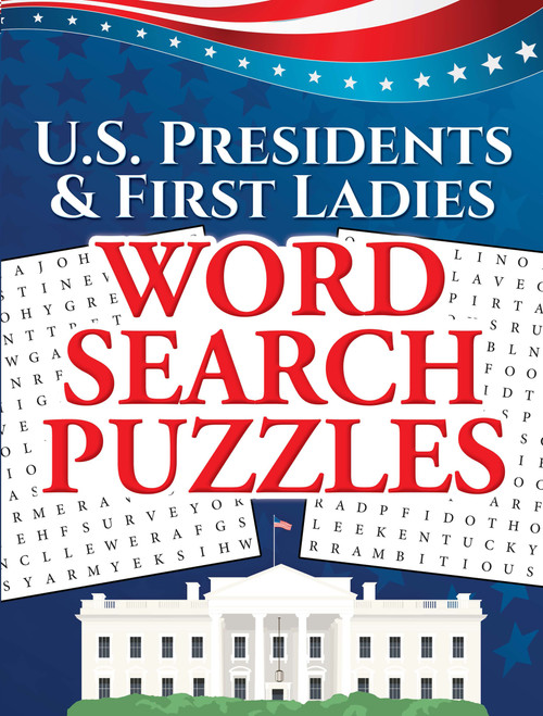 U.S. Presidents & First Ladies Word Search Puzzles by Frank J. D'Agostino, Victoria Fremont, David Marshall, Ilene J.  Rattiner, 9780486824024