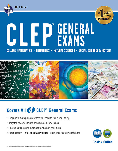 CLEP® General Exams Book + Online, 9th Ed. (Includes College Math, Humanities, Natural Sciences, and Social Sciences & History) by Stu Schwartz, Mel Friedman, Scott Dittloff, Laurie Callihan, David Callihan, Frenzella Elaine DeLancey, Patricia Van Arnum, Miriam Perkoff, 9780738612317