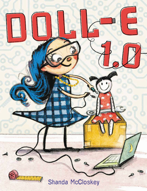 Doll-E 1.0 by Shanda McCloskey, 9780316510318