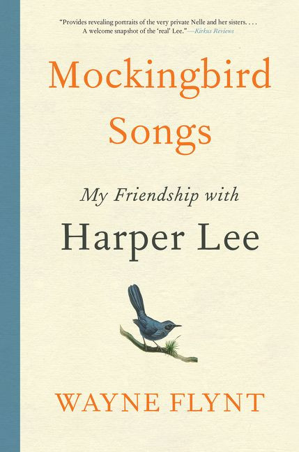 Mockingbird Songs (My Friendship with Harper Lee) - 9780062660091 by Wayne Flynt, 9780062660091