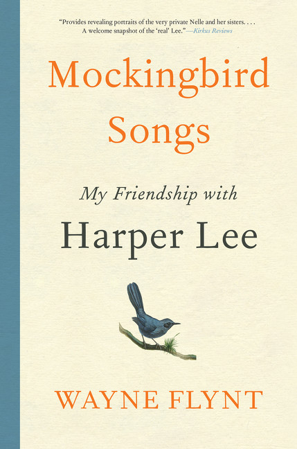 Mockingbird Songs (My Friendship with Harper Lee) - 9780062660091 by Wayne Flynt