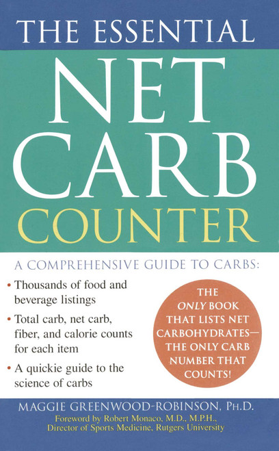 The Essential Net Carb Counter by Maggie Greenwood-Robinson, 9781476791203