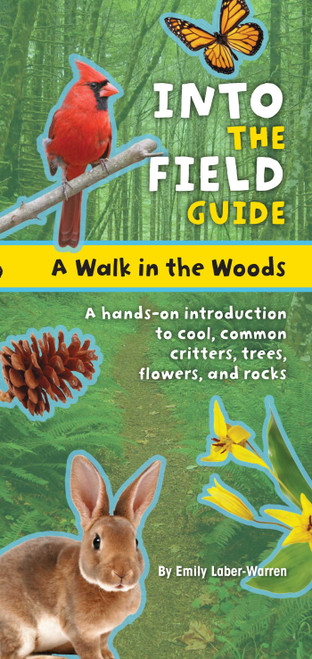 A Walk in the Woods (Into the Field Guide) by Emily Laber-Warren, 9781935703266