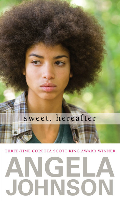 Sweet, Hereafter by Angela Johnson, 9780689873850