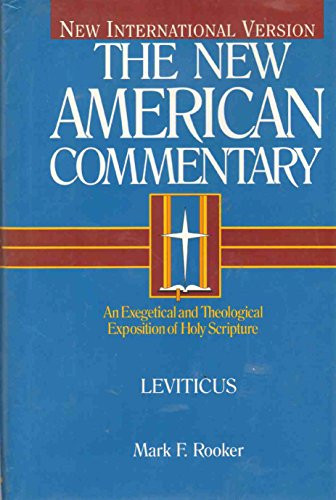 Leviticus (An Exegetical and Theological Exposition of Holy Scripture) by Mark Rooker, Dennis  R. Cole, 9780805401035