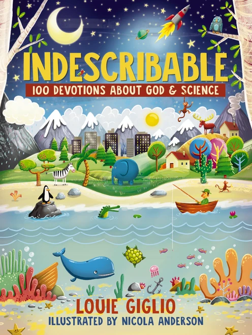 Indescribable (100 Devotions About God and Science) by Louie Giglio, Nicola Anderson, 9780718086107