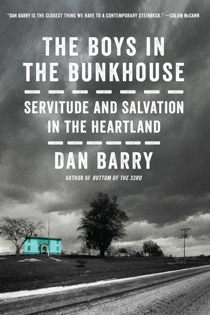 The Boys in the Bunkhouse (Servitude and Salvation in the Heartland) - 9780062372147 by Dan Barry
