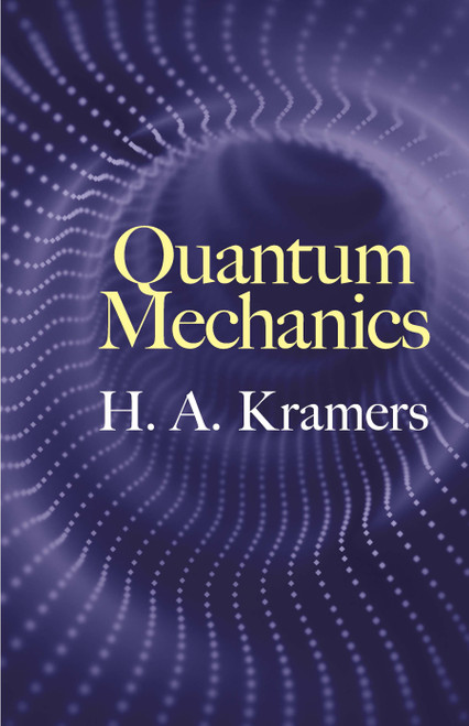 Quantum Mechanics - 9780486824734 by H.A. Kramers, D. ter Haar, 9780486824734