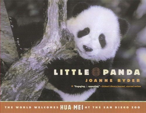 Little Panda (The World Welcomes Hua Mei at the San Diego Zoo) by Joanne Ryder, World-Famous San Diego Zoo, 9780689866166