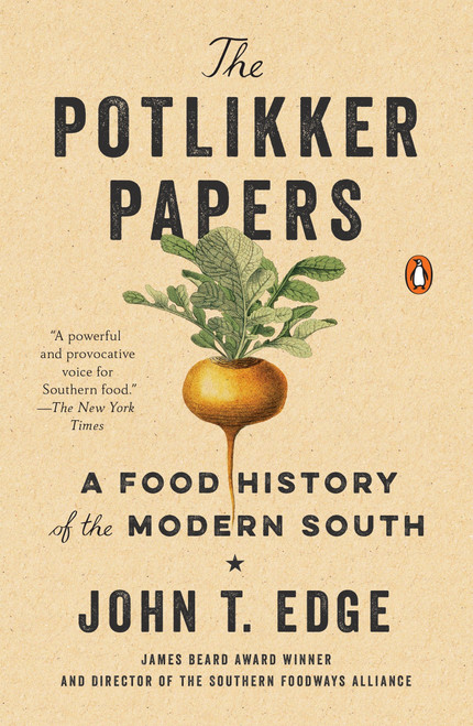 The Potlikker Papers (A Food History of the Modern South) by John T. Edge, 9780143111016