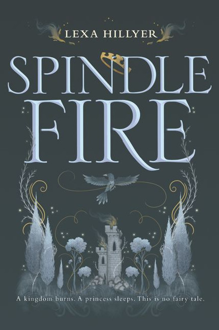 Spindle Fire - 9780062440884 by Lexa Hillyer, 9780062440884
