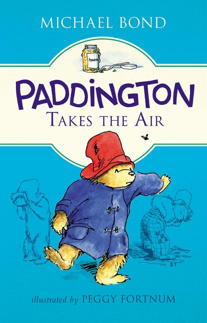 Paddington Takes the Air by Michael Bond, Peggy Fortnum, 9780062312389