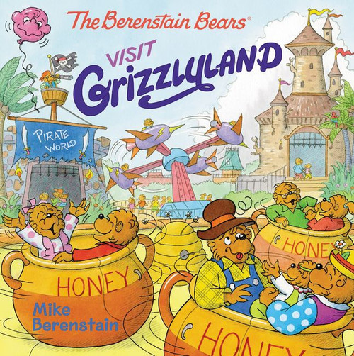The Berenstain Bears Visit Grizzlyland by Mike Berenstain, Mike Berenstain, 9780062654632