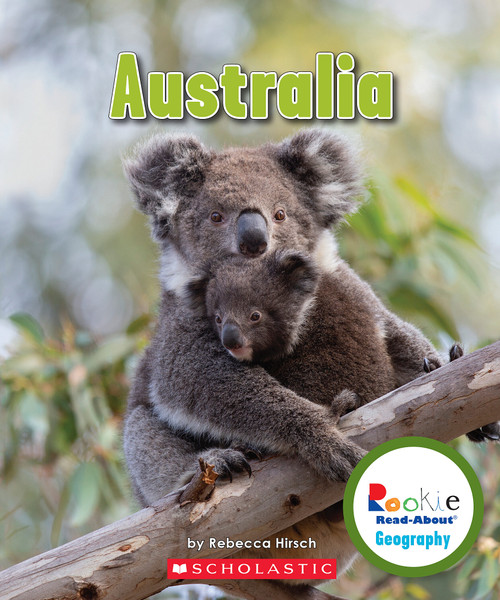 Australia (Rookie Read-About Geography: Continents) by Rebecca Hirsch, 9780531292785