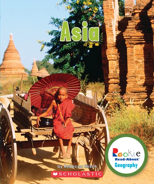 Asia (Rookie Read-About Geography: Continents) by Rebecca Hirsch, 9780531292778