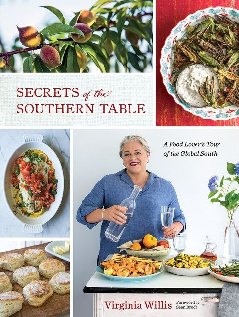 Secrets Of The Southern Table (A Food Lover's Tour of the Global South) by Virginia Willis, 9780544932548