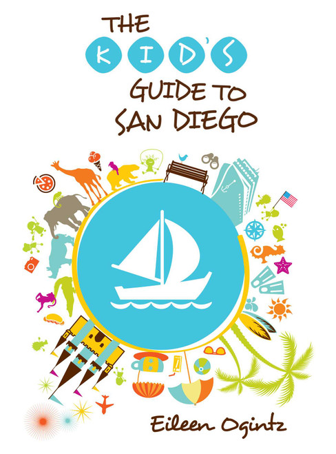 Kid's Guide to San Diego by Eileen Ogintz, 9781493001521