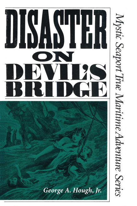 Disaster on Devil's Bridge by George A. Hough, 9781493038312