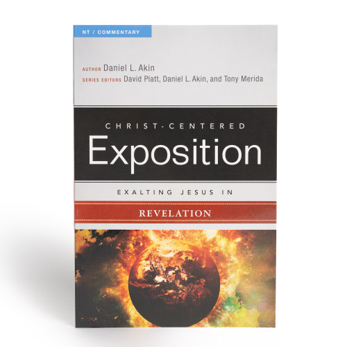 Exalting Jesus in Revelation by Dr. Daniel L. Akin, David Platt, Tony Merida, 9780805496826