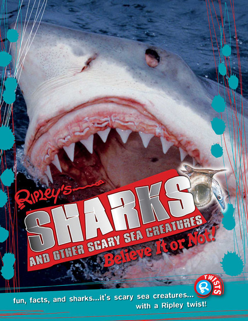 Ripley Twists PB: Sharks and Other Scary Sea Creatures by Ripleys Believe It Or Not!, 9781609912314