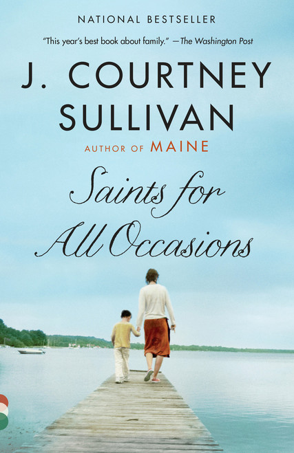 Saints for All Occasions (A novel) - 9780307949806 by J. Courtney Sullivan