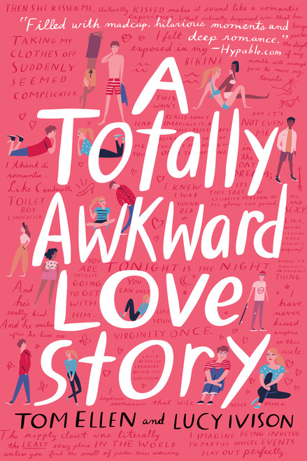 A Totally Awkward Love Story by Tom Ellen, Lucy Ivison, 9780553537352