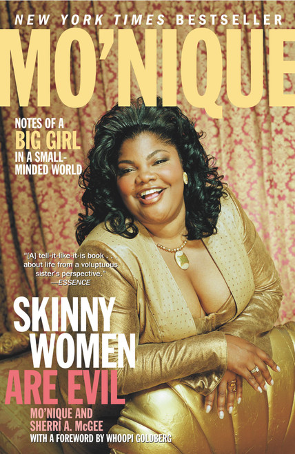 Skinny Women Are Evil (Notes of a Big Girl in a Small-Minded World) by Mo'Nique, Sherri A. McGee, 9780743244565
