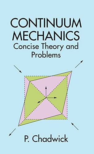 Continuum Mechanics (Concise Theory and Problems) - 9780486786001 by P. Chadwick, 9780486786001