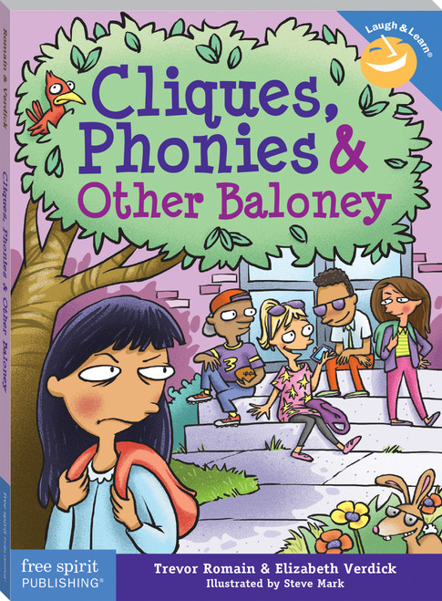 Cliques, Phonies & Other Baloney by Trevor Romain, Elizabeth Verdick, Steve Mark, 9781631982422