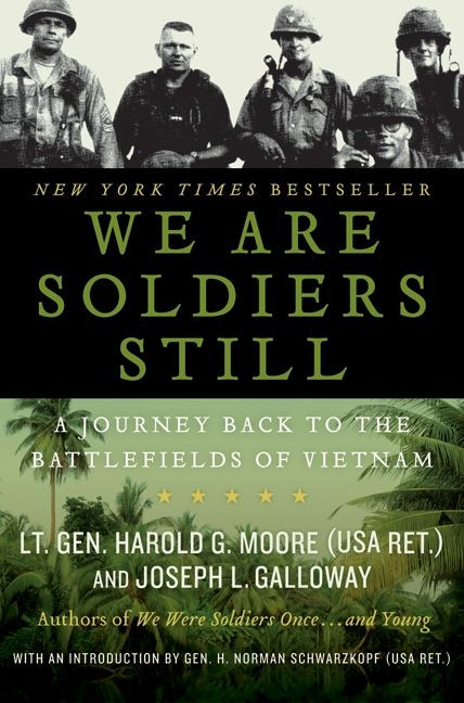We Are Soldiers Still (A Journey Back to the Battlefields of Vietnam) by Harold G. Moore, Joseph L. Galloway, 9780061147777