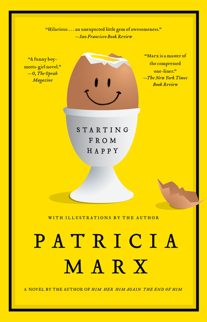 Starting from Happy (A Novel) by Patricia Marx, 9781439101292