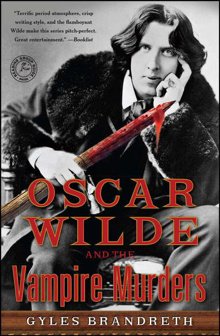 Oscar Wilde and the Vampire Murders (A Mystery) by Gyles Brandreth, 9781439153680