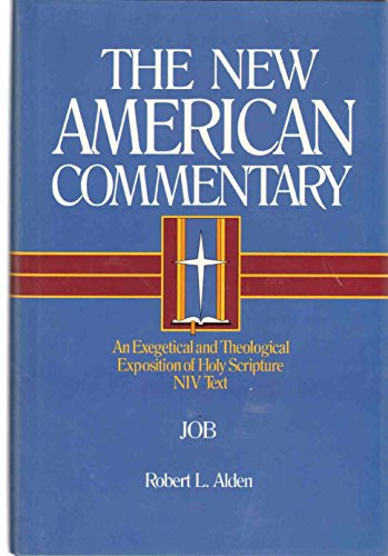 Job (An Exegetical and Theological Exposition of Holy Scripture) by Robert Alden, 9780805401110