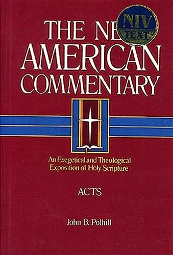 Acts (An Exegetical and Theological Exposition of Holy Scripture) by John B. Polhill, 9780805401264