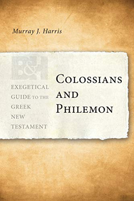 Colossians and Philemon - 9780805448498 by Murray J. Harris, 9780805448498