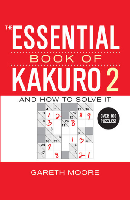 The Essential Book of Kakuro 2 by Gareth Moore, 9780743299565