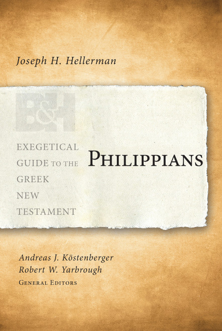 Philippians - 9781433676864 by Joseph H. Hellerman, Andreas J. Köstenberger, Robert W. Yarbrough, 9781433676864