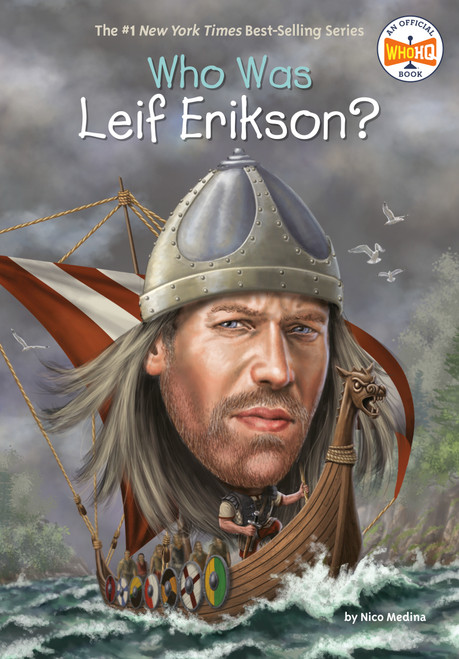 Who Was Leif Erikson? by Nico Medina, Who HQ, Dede Putra, 9780448488615