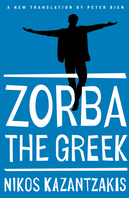 Zorba the Greek by Nikos Kazantzakis, 9781476782812