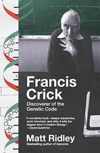 Francis Crick (Discoverer of the Genetic Code) by Matt Ridley, 9780061148453