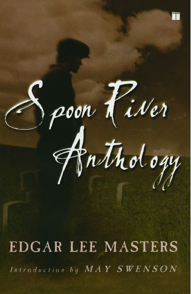 Spoon River Anthology by Edgar Lee Masters, May Swenson, 9780743255073