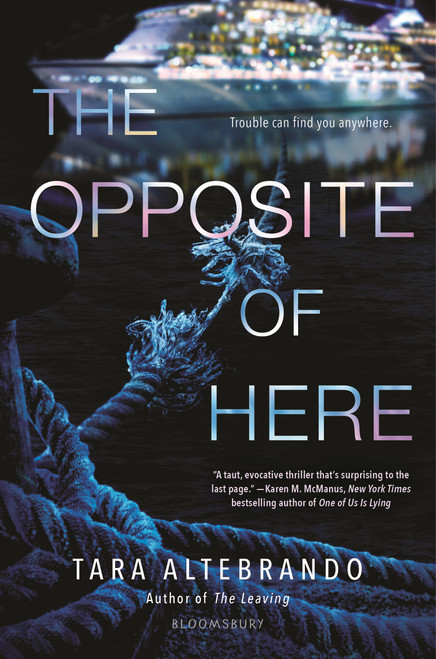 The Opposite of Here by Tara Altebrando, 9781681197067