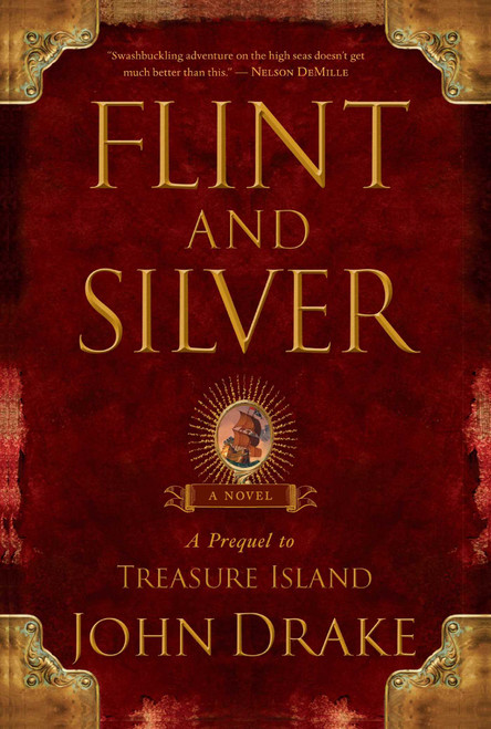 Flint and Silver (A Prequel to Treasure Island) by John Drake, 9781416592778