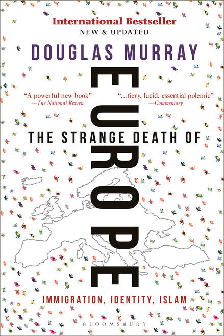 The Strange Death of Europe (Immigration, Identity, Islam) - 9781472958051 by Douglas Murray, 9781472958051