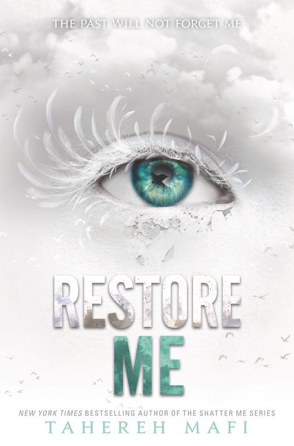 Restore Me by Tahereh Mafi, 9780062676368