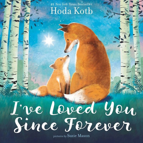 I've Loved You Since Forever by Hoda Kotb, Suzie Mason, 9780062841742
